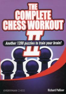 The Complete Chess Workout : 2