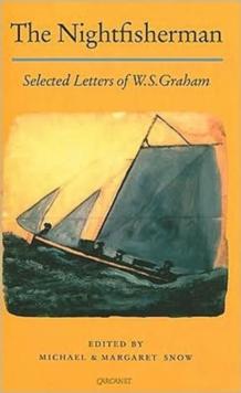 The Nightfisherman : Selected Letters of W.S. Graham