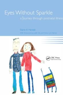 Eyes Without Sparkle : A Journey Through Postnatal Illness