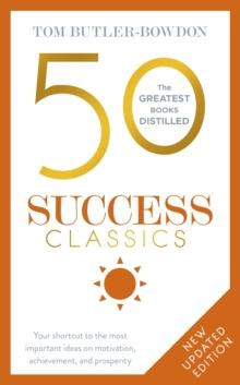 50 Success Classics : Winning Wisdom For Work & Life From 50 Landmark Books