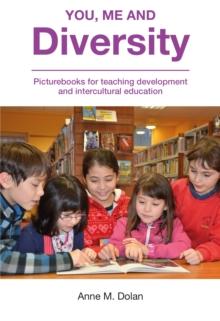 You, Me and Diversity : Picturebooks for teaching development and intercultural education