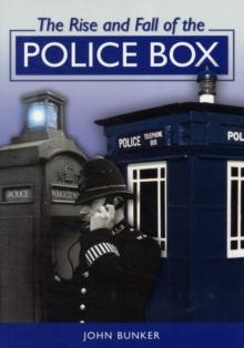 The Rise and Fall of the Police Box