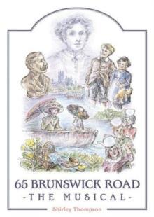 65 Brunswick Road : The Musical