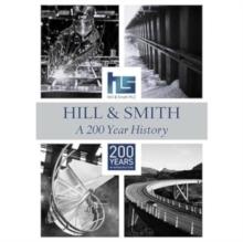 Hill & Smith : A 200 Year History