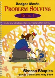 Badger Maths Problem Solving : Skills and Strategies for Practical Problem Solving Bk.1