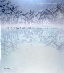 Shadow Catchers: Camera-less Photography