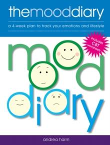 Mood Diary : A 4-week plan to track your emotions and lifestyle