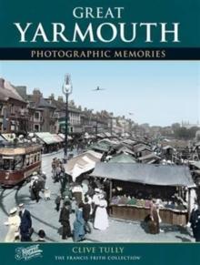 Great Yarmouth : Photographic Memories