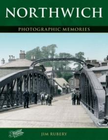 Northwich : Photographic Memories