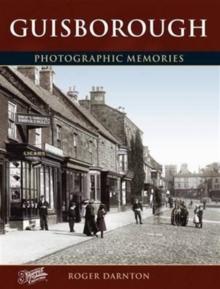 Guisborough : Photographic Memories