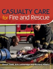 Casualty Care for Fire and Rescue