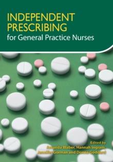 Independent Prescribing for General Practice Nurses