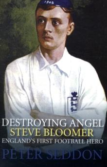 Steve Bloomer : Destroying Angel