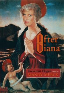 After Diana : Irreverent Elegies