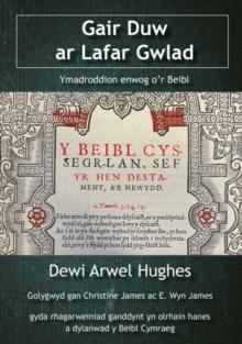 Gair Duw ar Lafar Gwlad - Ymadroddion enwog o'r Beibl