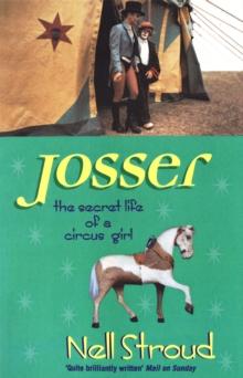 Josser : The Secret Life of a Circus Girl