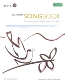 The ABRSM Songbook, Book 5 : Selected pieces and traditional songs in five volumes