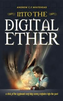 Into the Digital Ether