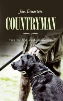 Countryman : Tales from field, marsh and woodland