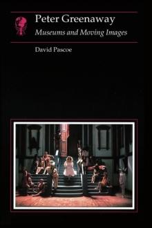 Peter Greenaway : Museums and Moving Images