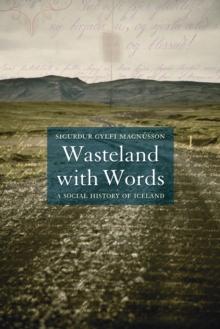 Wasteland with Words : A Social History of Iceland