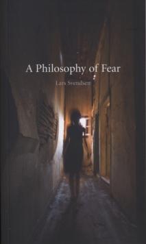 A Philosophy of Fear