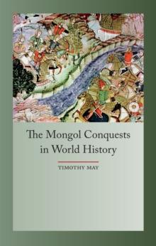 The Mongol Conquest in World History