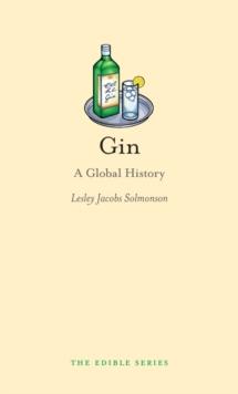 Gin : A Global History