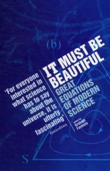 It Must Be Beautiful : Great Equations Of Modern Science