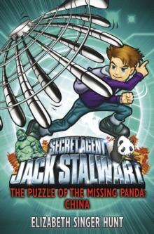 Jack Stalwart: The Puzzle of the Missing Panda : China: Book 7