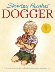 Dogger : the much-loved childrens classic