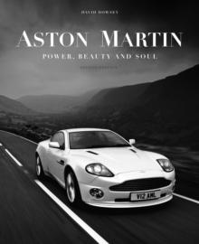 Aston Martin : Power, Beauty and Soul