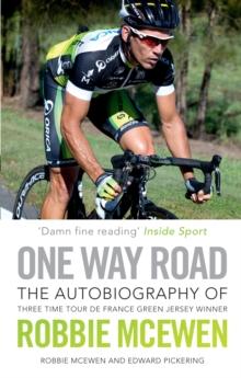 One Way Road : The Autobiography of Robbie McEwen