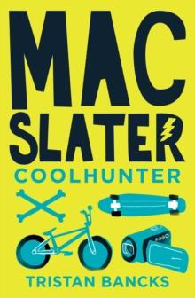 Mac Slater 1: Coolhunter