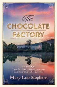 The Chocolate Factory : The new page-turning historical novel from the author of THE LAST OF THE APPLE BLOSSOM and perfect for winter reading