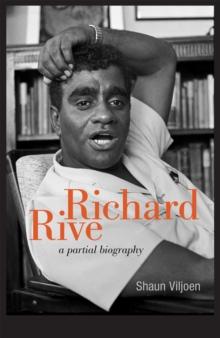 Richard Rive : A partial biography