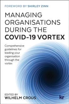 Managing Organisations During the COVID-19 Vortex