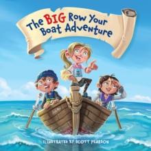 The Big Row Your Boat Adventure