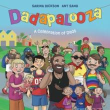 Dadapalooza : A Celebration of Dads