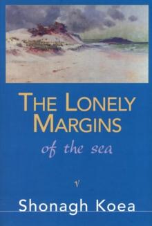 The Lonely Margins of the Sea