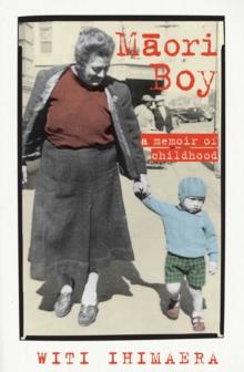 Maori Boy : A Memoir of Childhood