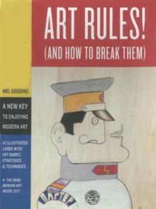 Art Rules! : (And How to Break Them)