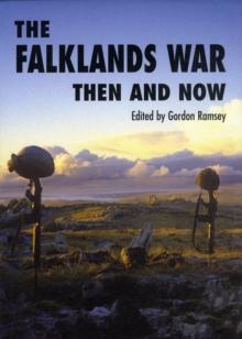 Falklands War: Then and Now