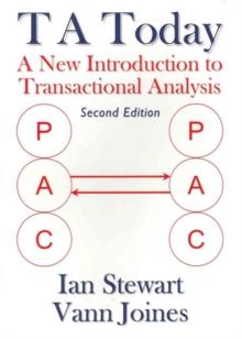 T A Today : A New Introduction to Transactional Analysis