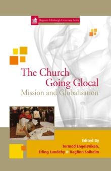 The Church Going Glocal : Mission and Globalisation 6