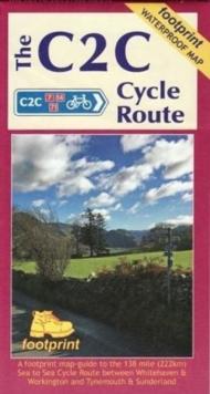 The C2C Cycle Route : A footprint map-guide to the 138 mile Sea to Sea Cycle Route