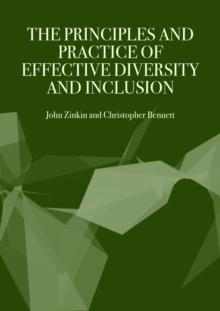 The Principles and Practice of Effective Diversity and Inclusion