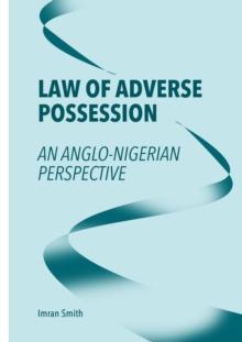 Law of Adverse Possession : An Anglo-Nigerian Perspective