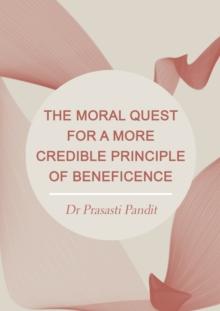 The Moral Quest for a More Credible Principle of Beneficence