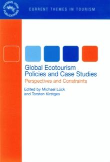 Global Ecotourism Policies and Case Studies : Perspectives and Constraints